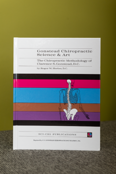 The Gonstead Chapters/Reprinted 2022 (Gonstead Chiropractic Science & Art)
